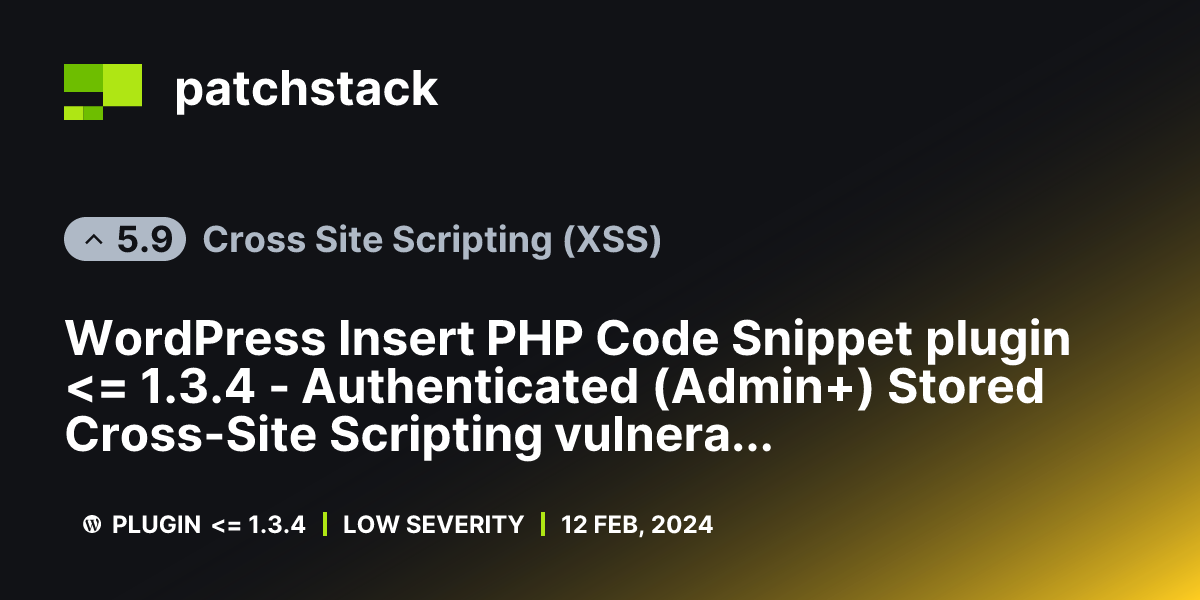 Cross Site Scripting (XSS) in WordPress Insert PHP Code Snippet Plugin ...
